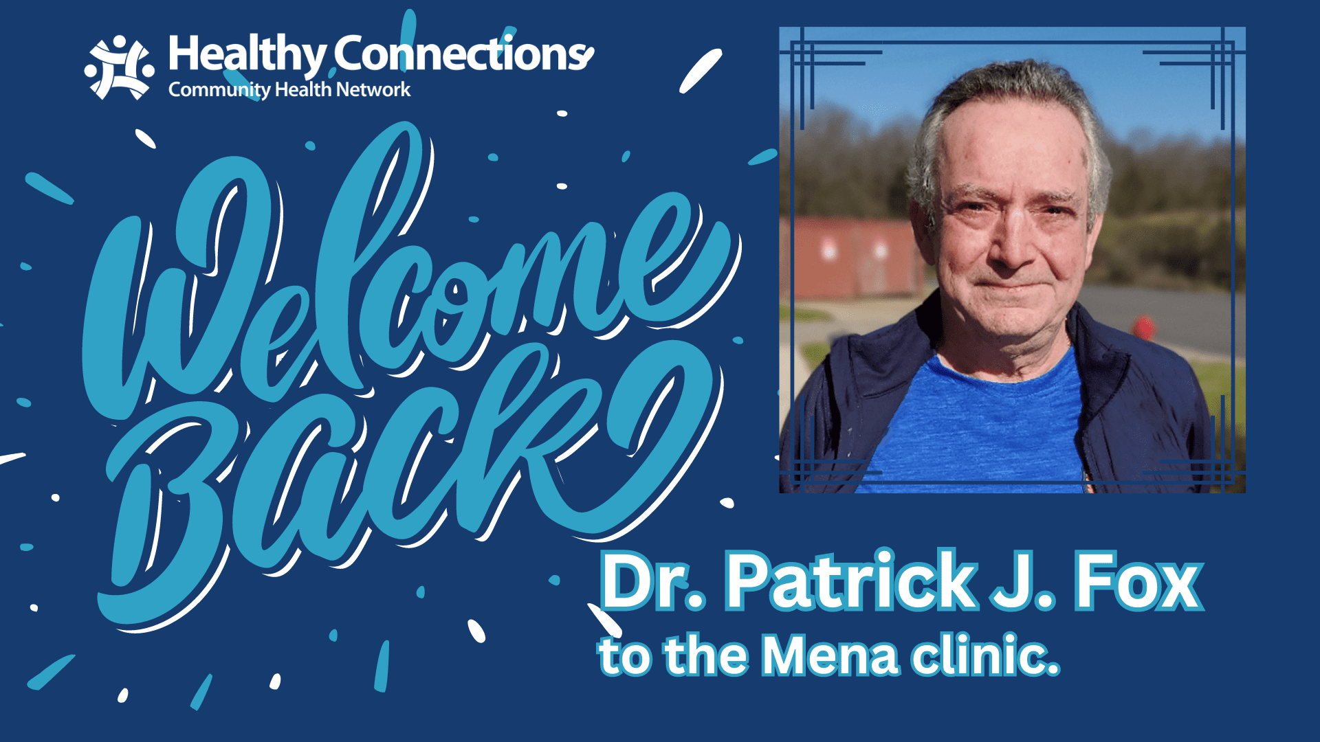 Dr. Patrick Fox returns to Healthy Connections